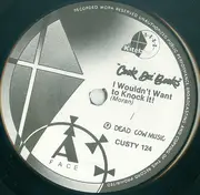 7inch Vinyl Single - Cook Da Books - I Wouldn't Want To Knock It