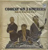 Cookin' On 3 Burners