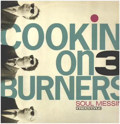 Cookin' On 3 Burners - Soul Messin'