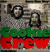 LP - Cookie Crew - Born This Way