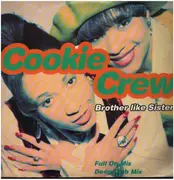 12inch Vinyl Single - Cookie Crew - Brother Like Sister / Love Will Bring Us Back Together