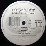 12inch Vinyl Single - Cookies & Cream - Always On My Mind