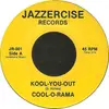 7inch Vinyl Single - Cool-O-Rama - Kool-You-Out
