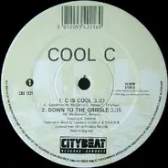 Cool C - C Is Cool / Down To The Grissle