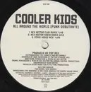 12inch Vinyl Single - Cooler Kids - All Around The World (Punk Debutante)