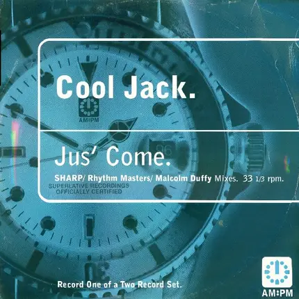 Cool Jack - Jus' Come (SHARP / Rhythm Masters / Malcolm Duffy Mixes)