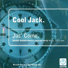 cool jack - Jus' Come (SHARP / Rhythm Masters / Malcolm Duffy Mixes)