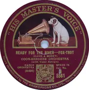 Coon-Sanders Orchestra / The Troubadours - Ready For The River / Neapolitan Nights