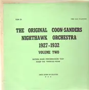 Coon-Sanders Original Nighthawk Orchestra - Volume Two (1927-1932)