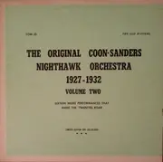 LP - Coon-Sanders Original Nighthawk Orchestra - Volume Two (1927-1932) - Green label
