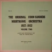 Coon-Sanders Original Nighthawk Orchestra - Volume Two (1927-1932)
