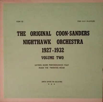 Coon-Sanders Original Nighthawk Orchestra - Volume Two (1927-1932)