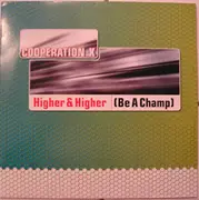 12inch Vinyl Single - Cooperation X - Higher & Higher (Be A Champ)