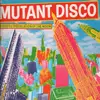 LP - Coati Mundi, Gichy Dan a.o. - Mutant Disco - A Subtle Discolation Of The Norm