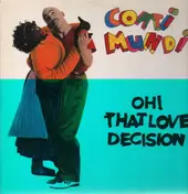 Coati Mundi - Oh! That Love Decision