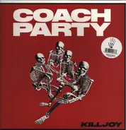 Coach Party - Killjoy