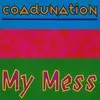 12inch Vinyl Single - Coadunation - My Mess