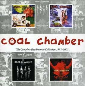 Coal Chamber - The Complete Roadrunner Collection 1997-2003