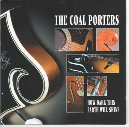 Coal Porters - How Dark This Earth Will Shine