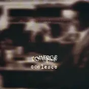 Coalesce - Among The Dead We Pray For Light (A Split Seven Inch)