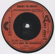 7inch Vinyl Single - Coast To Coast - Let's Jump The Broomstick