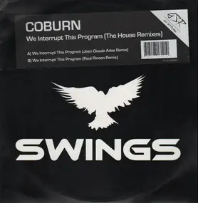 Coburn - We Interrupt This Program (The House Remixes)