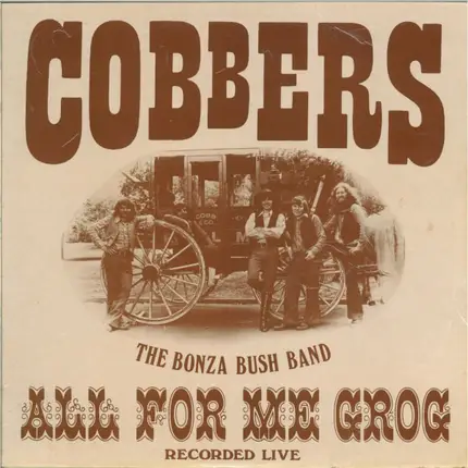 Cobbers - All For Me Grog