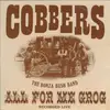 LP - Cobbers - All For Me Grog