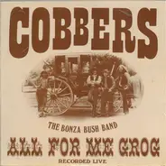 Cobbers - All For Me Grog