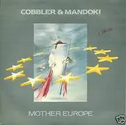 Cobbler & Leslie Mandoki - Mother Europe