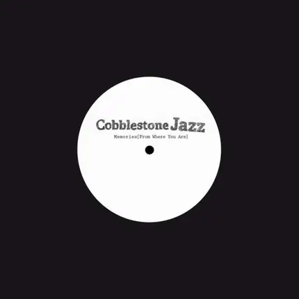 Cobblestone Jazz - Memories (from Where You Are)