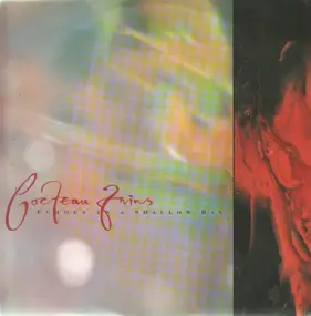Cocteau Twins - Echoes in a Shallow Bay
