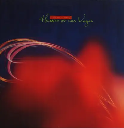 Cocteau Twins - Heaven or Las Vegas