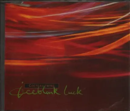 Cocteau Twins - Iceblink Luck