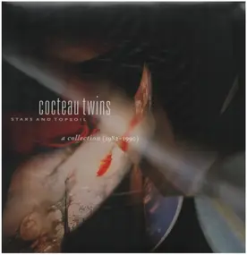 Cocteau Twins - Stars and Topsoil - A Collection 1982-1990