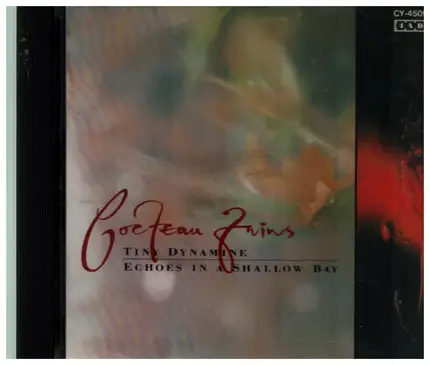 Cocteau Twins - Tiny Dynamine • Echoes In A Shallow Bay