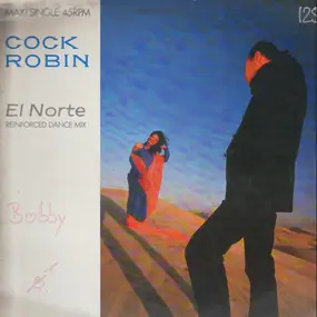 Cock Robin - El Norte