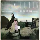 12inch Vinyl Single - Cock Robin - When Your Heart Is Weak (Dance Mix)