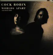 12inch Vinyl Single - Cock Robin - Worlds Apart