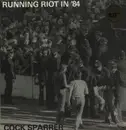 LP - Cock Sparrer - Running Riot In '84 - Black Ice w/Splatter Vinyl, LTD Ed.