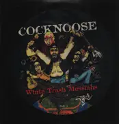 Picture Disc - Cocknoose - White Trash Messiahs