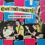 Cockney Rejects - Greatest Hits Vol 3 - Live & Loud!