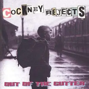 Cockney Rejects - Out of the Gutter