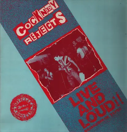 Cockney Rejects - Live & Loud!!