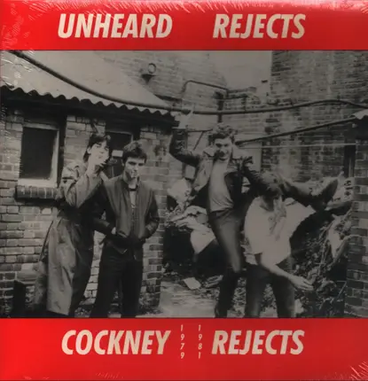 Cockney Rejects - Unheard Rejects