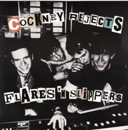 Cockney Rejects - Flares 'N Slippers