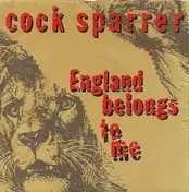 Cock Sparrer - ENGLAND BELONGS TO ME