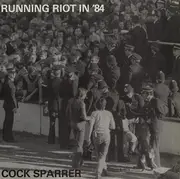 LP - Cock Sparrer - Running Riot In '84 - Syndicate LP UK