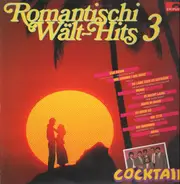 Cocktail - Romantischi Wält-Hits 3