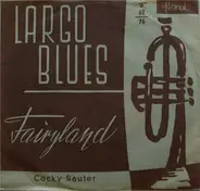 Cocky Sauter - Largo Blues / Fairyland